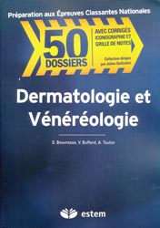 Dermatologie et vnrologie - S.BOUVRESSE, V.BUFFARD, A.TOULON - ESTEM - 50 dossiers