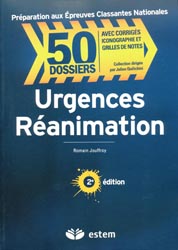 Urgences ranimation - Romain JOUFFROY - ESTEM - 50 Dossiers