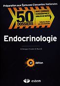 Endocrinologie - Vanessa LUBIN, Graldine SKURNIK - ESTEM - 50 dossiers