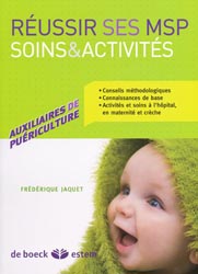 Russir ses MSP - Soins & activits - Frdrique JAQUET - DE BOECK/ESTEM - 