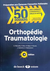 Orthopdie Traumatologie - Franck ATLAN, Benjamin BAJER, Frank FITOUSSI, Julien QUILICHINI, Alexandre RADOVANOVIC
