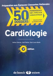Cardiologie - Athur CESCAU, Joel FEDIDA, Yoan LAVIE-BADIE - ESTEM - 50 Dossiers