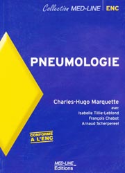 Pneumologie - Charles-Hugo MARQUETTE, Isabelle TILLIE-LEBLOND, François CHABOT, Arnaud SCHERPEREEL - MED-LINE - Med-Line