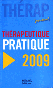 Thrapeutique pratique 2009 - Sous la direction de Serge PERROT - MED-LINE - 