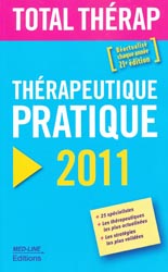 Thrapeutique pratique 2011 - Sous la direction de Serge PERROT - MED-LINE - 