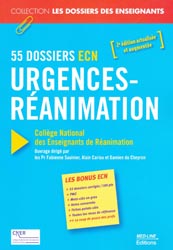 Urgences-Ranimation - 55 Dossiers ECN - Pr Fabienne SAULNIER, Alain CARIOU, Damien DU CHEYRON - MED-LINE - Les dossiers des enseignants