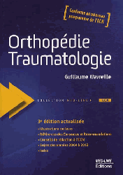 Orthopdie Traumatologie - Guillaume WAVREILLE - MED-LINE EDITIONS - Med-Line