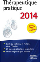 Thrapeutique pratique 2014 - Sous la direction de Serge PERROT - MED-LINE EDITIONS - 