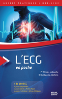 L'ECG en poche - Nicolas LELLOUCHE, Guillaume ABEHSIRA - MED-LINE EDITIONS - Guides Pratiques Med-Line