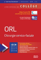 ORL Chirurgie cervico-faciale - Collge Franais d'ORL et de Chirurgie Cervico-Faciale - MED-LINE EDITIONS - L'entranement