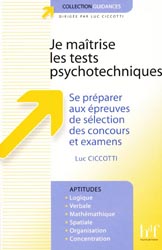 Je matrise les tests psychotechniques - Luc CICCOTTI