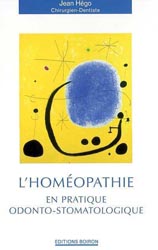 L'homopathie en pratique odonto-stomatologique - Jean HGO - EDITIONS BOIRON - 