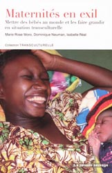 Maternits en exil - M.R. MORO, D. NEUMAN, I. RAL - PENSEE SAUVAGE - Transculturelle