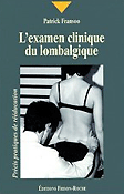 L'examen clinique du lombalgique - P.FRANSOO - FRISON-ROCHE - 
