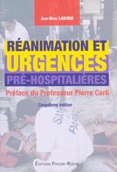 Ranimation et urgences pr-hospitalires - Jean-Marc LABORIE - FRISON-ROCHE - 