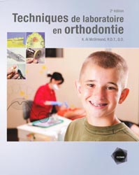 Les techniques de laboratoire en Orthodontie - K. Allan MC ORMOND, R.D.T, D.D - CCDMD - 