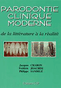 Parodontie clinique moderne - J.CHARON, F.JOACHIM, P.SANDEL - CDP - 