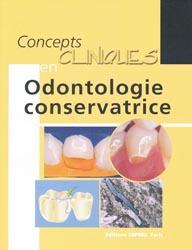 Concepts cliniques en odontologie conservatrice - Jacques LASFARGUES