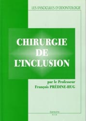 Chirurgie de l'inclusion - Franois PRDINE-HUG