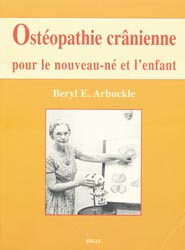 Ostopathie crnienne pour le nouveau-n et l'enfant - Beryl E.ARBUCKLE - SULLY - 