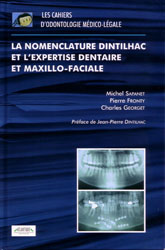 La nomenclature Dintilhac et l'expertise dentaire et maxillo-faciale - Michel SAPANET, Pierre FRONTY, Charles GEORGET - ATLANTIQUE - 