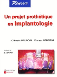 Un projet prothtique en implantologie - C.BAUDOIN, V.BENNANI