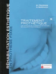 Rhabilitation esthtique en prothse fixe - Traitement Prothtique Vol 2 - M. FRADEANI, G. BARDUCCI - QUINTESSENCE - 