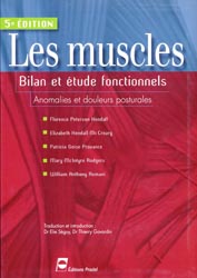 Les muscles  bilan et tude fonctionnels - Florence PETERSON KENDALL, Elisabeth KENDALL MCCREARY, Patricia GEISE PROVANCE, Mary MCINTYRE RODGERS, William Anthony ROMANI - PRADEL - 