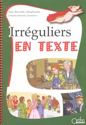 Irrguliers en texte - Fany WAVREILLE, Christine DUBRULLE