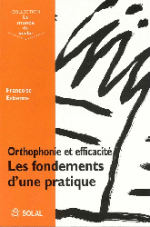 Orthophonie et efficacit - Franoise ESTIENNE - SOLAL - Le monde du verbe