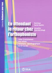 En attendant le retour chez l'orthophoniste Vol 1 - Dominique GAULIER-MAZIRE, Jacqueline SIMON-McCULLOUGH