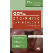 QCM en Oto-rhino-laryngologie - Hannah DAOUDI - MEDICILLINE - ECN-intgrale