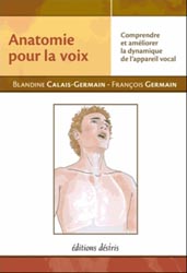 Anatomie pour la voix - Blandine CALAIS-GERMAIN, Franois GERMAIN