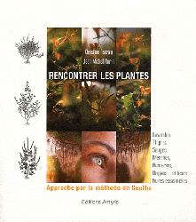 Rencontrer les plantes - Christian ESCRIVA, Jean-Michel FLORIN - EDITIONS AMYRIS - 