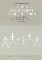 Les chanes musculaires et articulaires Mthode  GDS - Philippe CAMPIGNION - PHILIPPE CAMPIGNION - 