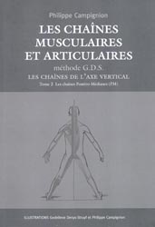 Les chanes musculaires et articulaires concept  - Mthode G.D.S Tome 2 - Philippe CAMPIGNION - PHILIPPE CAMPIGNION - 