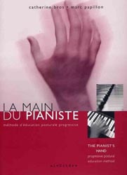 La main du pianiste - Catherine BROS, Marc PAPILLON - ALEXITERE - 