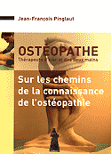 Ostopathie - Jean-Franois PINGLAUT - EDITISS - 