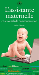 L'assistante maternelle et ses outils de communication - Anita LABESSE - PHILIPPE DUVAL - 