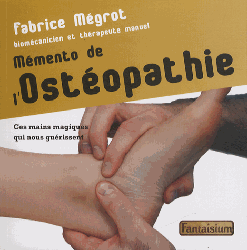 Mmento de l'ostopathie - Fabrice MGROT - FANTAISIUM - 